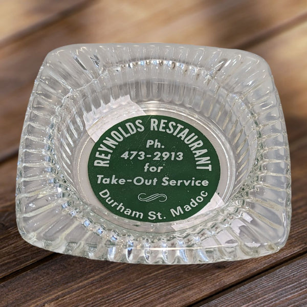Vintage Ashtray Advertising Clear Glass "Reynolds Restaurant" Durham St. Madoc
