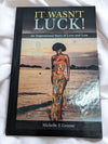 IT WASN'T LUCK! | Michelle Greene's Inspirational Tale"