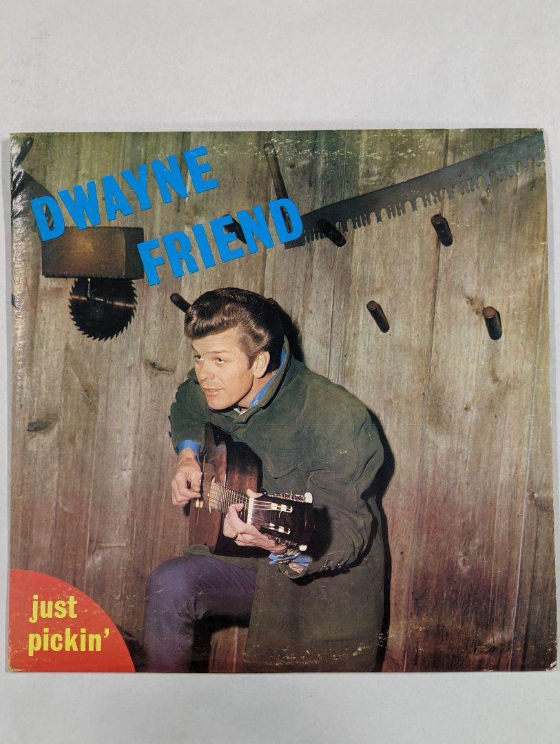 Dwayne Friend - Just Pickin'