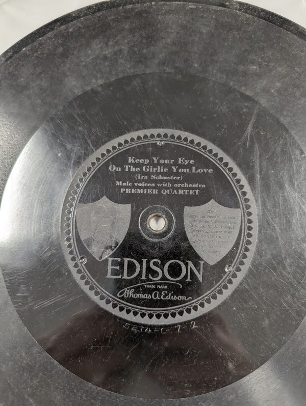 Edison "Keep your eye on the girlie you love"