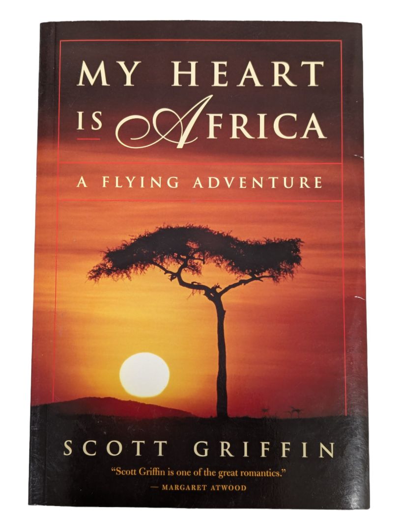My Heart is Africa: A Flying Adventure