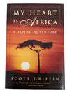 My Heart is Africa: A Flying Adventure