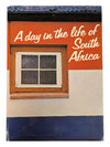 A Day in the Life of South Africa-William Rowland