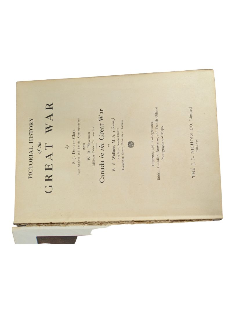 Pictorial History Of The Great War By S. J Duncan Canada’s Valorous Achievements
