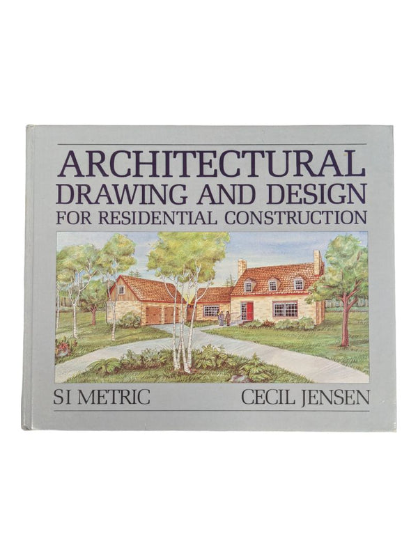 Architectural Drawing and Design for Residential Construction (SI Metric) Hardcover