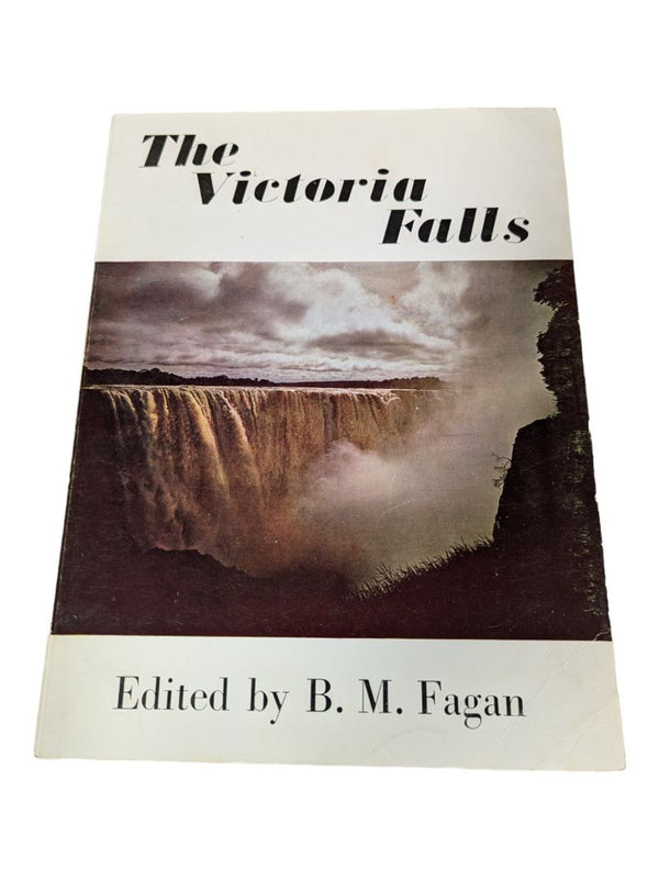 The Victoria Falls. A Handbook to The Victoria Falls, The Botoka Gorge and Part of The Upper Zambesi River.