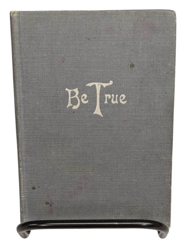 Be True