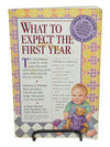 What to Expect the First Year 1st Edition