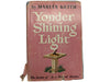 Yonder Shining Light