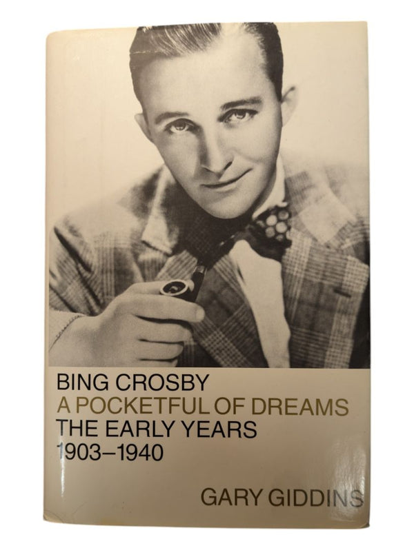Bing Crosby: A Pocketful of Dreams