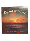 Beyond the Sunset The Rockway Four LP