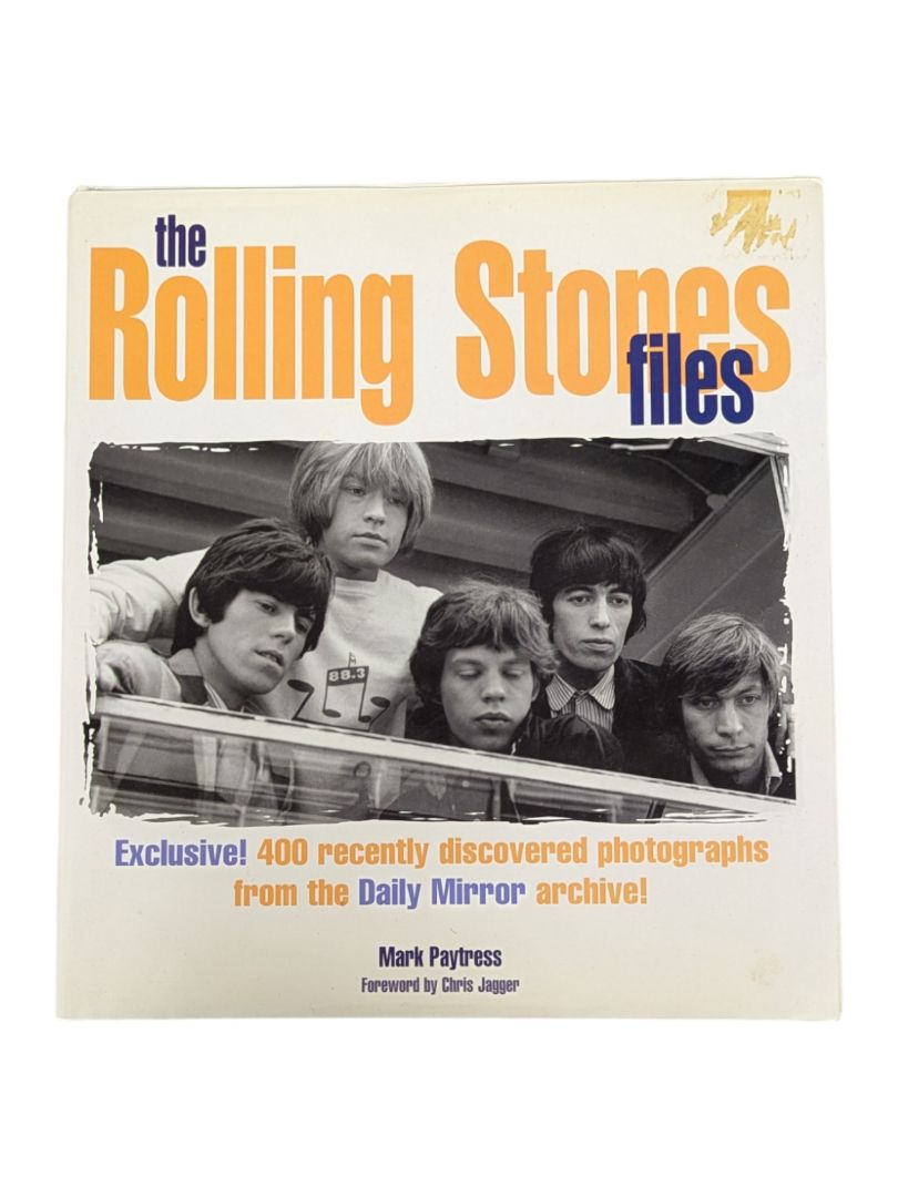 The Rolling Stones Files Mark Paytress First Edition Hardcover Book