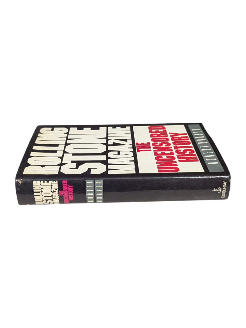 Rolling Stone Magazine: The Uncensored History Robert Draper First Edition Hardcover Book