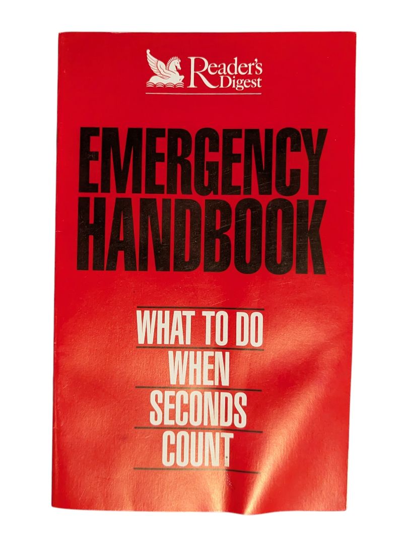 Reader’s Digest Emergency Handbook: What to Do When Seconds Count