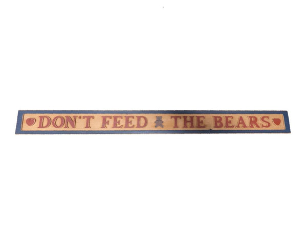 “Don’t Feed the Bears” Wooden Wall Sign
