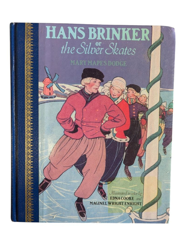 Hans Brinker or The Silver Skates by Mary Mapes Dodge (Children's Classics Hardcover)