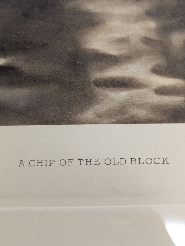 Vintage “A Chip of the Old Block” Framed Gutmann & Gutmann Print