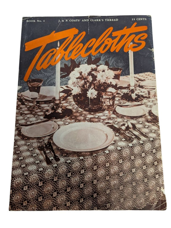 Vintage J. & P. Coats Tablecloths Crochet Book No. 4